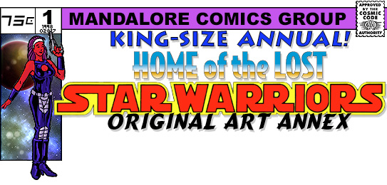 Home of the Lost Star Warriors Original Art Annex